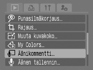 144 Äänikommenttien liittäminen kuviin Voit liittää kuvaan toistotilassa (enintään minuutin pituisia) äänikommentteja. Äänitiedosto tallentuu WAVE-muodossa. 1 Valitse [Äänikommentti]. 1. Paina -painiketta.