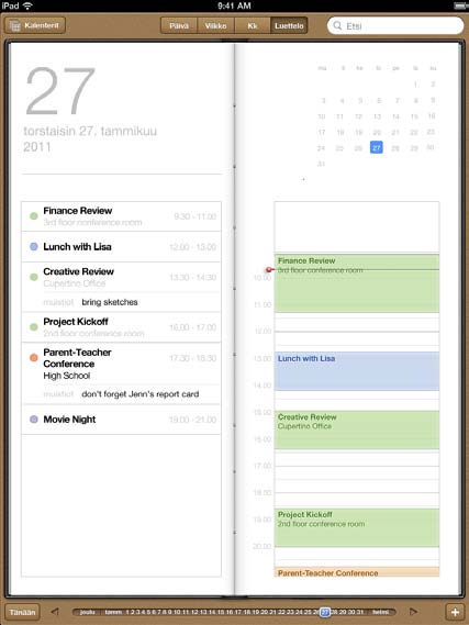Kalenterien katsominen Voit katsoa yksittäistä kalenteria, valittuja kalentereita tai kaikkia kalentereita kerralla. Tämä helpottaa työpaikan ja perheen kalenterien samanaikaista hallintaa.