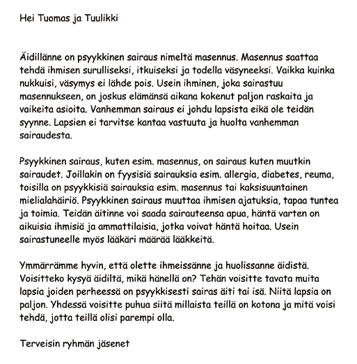 Liite 7 2/2 VASTAUSESIMERKKI: (Mukaeltu Inkinen, M. & Söderblom, B. 2005. Vertti. Käsikirja ryhmäohjaajille.