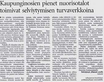Kuitenkin nuorisotalo on lunastanut paikkansa maunulalaisten nuorten keskuudessa.