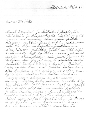 kirjekuoren takana tervehdys: Paljon, paljon terveisiä. Helmi samassa kirjeessä Lyydia Veikolle (päiväys: Helsinki 7.4.1940): Rakas Veikko Pistän tähän Viljon kirjeeseen terveiseni.