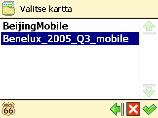 Valitse kartta ❶ Valitse Päävalikko Karttavaihtoehdot. ❷ Valitse Valitse kartta. ❸ Saatavilla olevien karttojen lista tulee näkyviin ja aktiivinen kartta on korostettu.