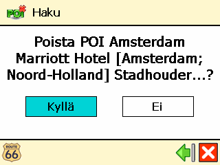 Poista POI ❶ Valitse Päävalikko Palvelukohteet (POI). ❷ Valitse Ylläpidä POI. ❸ Valitse Poista POI.