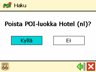 Poista POI-luokka ❶ Valitse Päävalikko Palvelukohteet (POI). ❷ Valitse Ylläpidä POI-luokka. ❸ Valitse Poista POI-luokka.