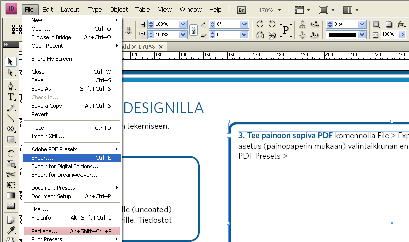 PDF-TIEDOSTON VALMISTAMINEN INDESIGNILLA (CS 3 6) 1. Lataa asetustiedostot kohdasta ISO-väriprofiilit ja InDesignin Export-asetukset (OKP_ICC_ja_PDF_2013.zip) osoitteesta otavankirjapaino.