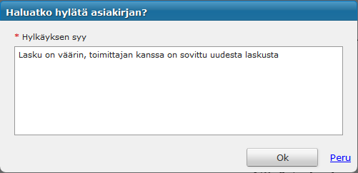 1.5 Hyväksymistoiminnot 1.5.1 Hyväksy Hyväksymisen jälkeen lasku menee prosessissa eteenpäin. Jos käytössä on peräkkäinen kierrätys, lasku menee seuraavalle hyväksyjälle jne.