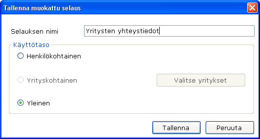 Maaliskuu 2012 15 (84) Muokattu tietojen selailunäkymä voidaan tallentaa työkalurivin kohdasta: Oletusselaus. Kun haluttu näkymä on muokattu ylläpidon taulukkonäkymässä, painetaan tallennuspainiketta.