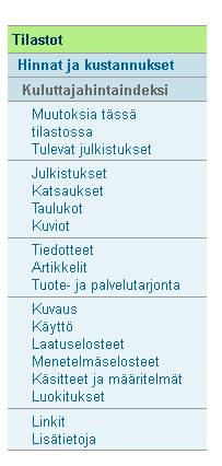 Tilaston kotisivu (2) Kuvaus tilaston yleiskuvaus ja tietoa tietosisällöstä, tietolähteistä, luokituksista, päivitystiheydestä Käyttö käytännön esimerkkejä tilastotiedon soveltamisesta, esim.