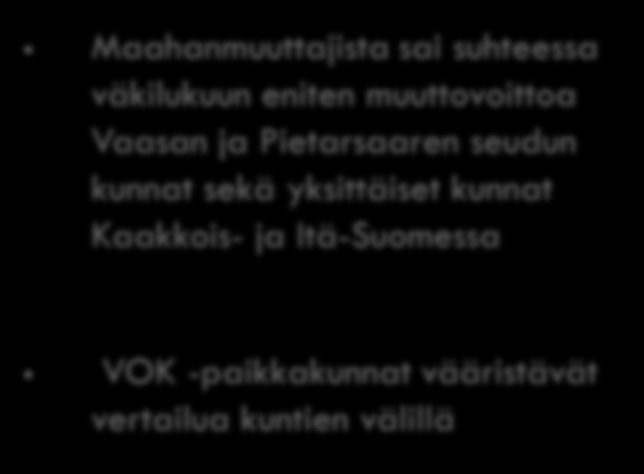 Maahanmuuttajista sai suhteessa väkilukuun eniten muuttovoittoa Vaasan ja Pietarsaaren seudun kunnat sekä yksittäiset