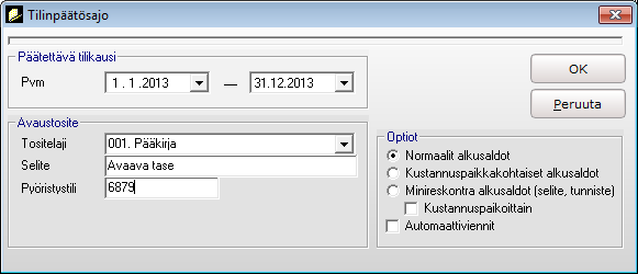 5. Tilinpäätösajo siirtää tilikauden 2013 voiton/tappion avaavalle taseelle edellisten tilikausien voitto/tappio -tilille. Älä tee manuaalisesti kirjauksia tilikauden voitto/tappio -tilille. 6.