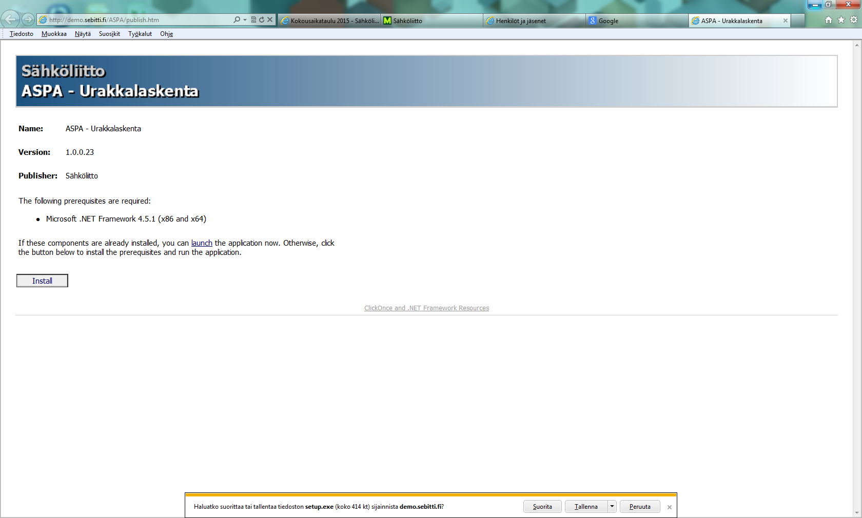ASPA asennusohjelma Klikkaa linkkiä http://app.sebitti.fi/aspa/publish.htm Avautuu ikkuna jossa ohjelman suorittamiseksi tarvitaan Microsoft Framework 4.5.1, klikkaa Install.