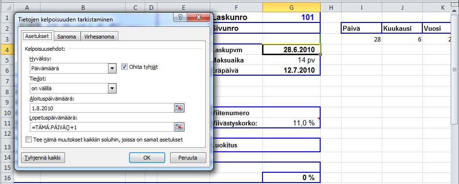 Lukuarvon syötön rajoittaminen Kuva 68 Tietojen kelpoisuuden tarkistaminen ( Data Validation) - valintaikkuna Laadi kuvassa esitetty kelpoisuusehto Viivästyskorko-kentälle.