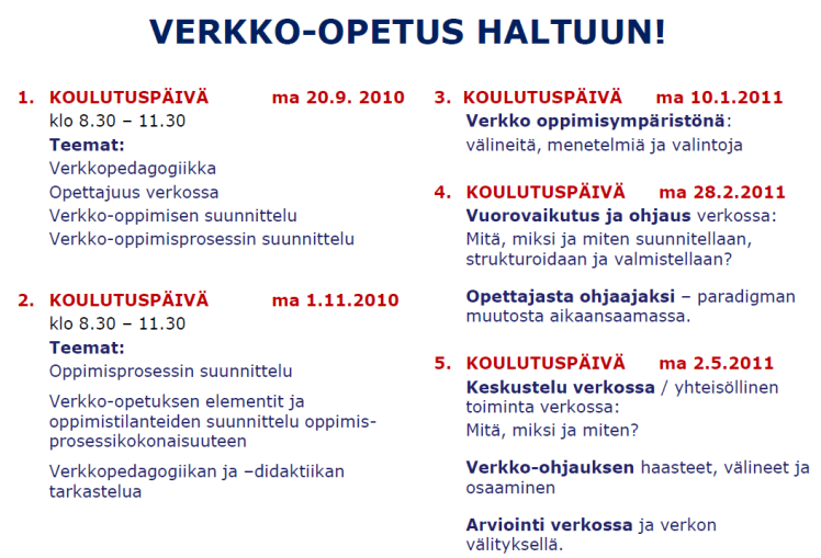 Osaamisen kehittäminen Alkukartoitus opettajien osaamisesta verkko-opetusta käyttää vain muutamat verkkopedagogiikassa kehitettävää välineiden hallinnassa kehitettävää Haasteena