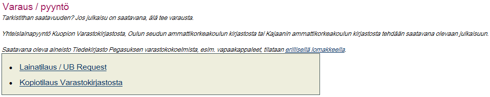 5. Valitaan oikealla olevasta valikosta painike Varaus/pyyntö. 6.