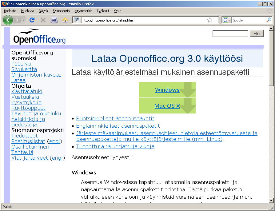 OSA 1: KÄYTTÖÖNOTTO OpenOfficen voi ottaa helposti käyttöön, sillä se on ilmainen ja vapaasti ladattavissa.