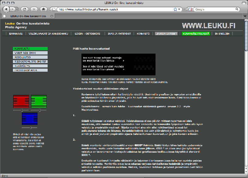 Creative Suite Color Settings Bridgessä määrätään kaikille Adoben ohjelmille yhteinen käytössä oleva värihallinta - jos et tiedä mitään asiasta valitse Europe Prepress 2 ja olet turvassa - mikään ei