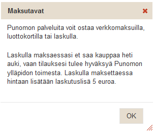 MAKSU PUNOMO NETWORKS OY:LLE VERKKOMAKSUNA TAI LASKULLA 1. Valitse Siirry maksamiseen, jolloin maksu tapahtuu verkkomaksuna ja saat verkkokaupan heti käyttöön.