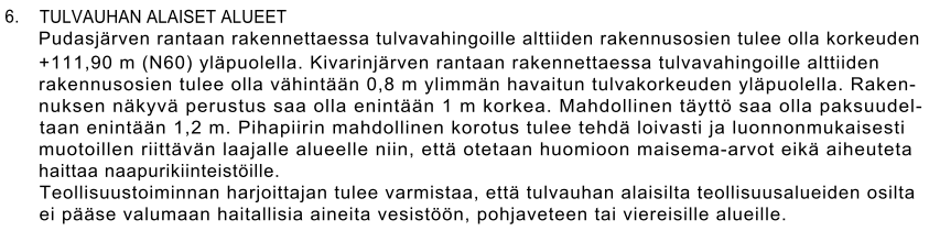 64 Ohjeellinen tulvauhanalainen alue perustuu ELY-keskuksen määrittelemään tulvauhan alaiseen alueeseen ja laserkeilausaineistoon.