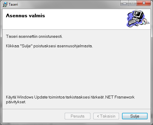 Windows sisältää ns. käyttäjätilien valvonta ominaisuuden.