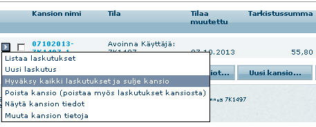 3. LASKUJEN HYVÄKSYMINEN JÄLKIKÄTEEN Hyväksymättömät laskut hyväksytään Kansioluettelon kautta. Valitse Laskutuspalvelu > Kansiot > Kansioluettelo.