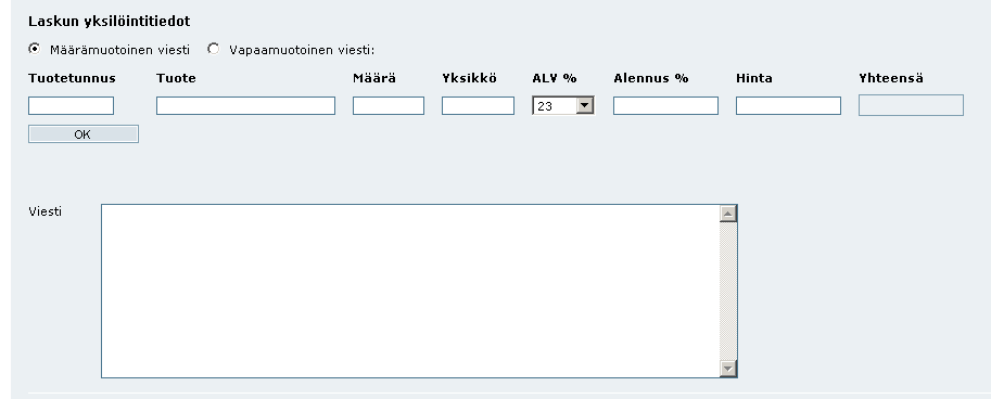 4.3.2 Maksajan tiedot Maksajan tiedot on täytetty automaattisesti, kun olet hakenut laskutettavan tiedon laskutettavien luettelosta Hae laskutettava toimintoa käyttäen. 4.3.3 Laskun yksilöintitiedot Käytä aina määrämuotoista viestiä, kun käytät Pankin tulostuspalvelua suoramaksun tietojen lähettämiseksi laskutettavalle.