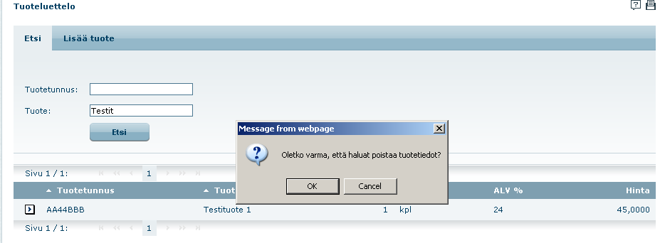 7.4 Tuotetietojen muokkaus Voit muuttaa kaikkia muita tietoja paitsi Tuotetunnusta. Hyväksy muutokset napsauttamalla OK-painiketta. 7.