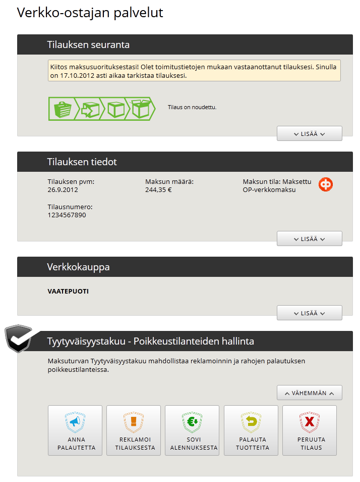 6 Verkko-ostajan palvelusivusto Ostamisen jälkeen kuluttajat saavat käyttöönsä verkko-ostajan palvelut -itsepalvelukanavan, johon pääsee sähköpostiin lähetetyn maksuvahvistusviestin kautta.