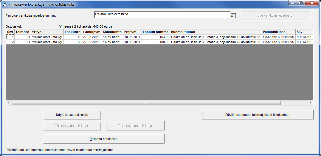 7.2. Finvoice-verkkolaskujen luku ostolaskuiksi Valinta päävalikosta: Laskut Ostolaskujen talletus Tällä ohjelmalla saadaan luettua standardimuotoiset finvoice-verkkolaskut ostoreskontraohjelmaan
