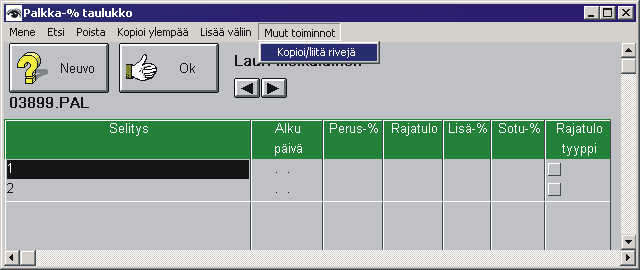 29.10.2003 Siirrä, korvaa, poista -toiminto palkanlaskentaan ja palkkareskontraan. Palkkareskontrassa sovelletaan aikavälejä. Tähän vaikuttaa asetus Kausi toimii... tai Maksupäivä toimii.