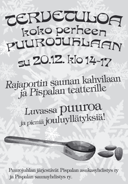 Pispalan kirjastotalolla joulu-tammikuussa 15.12 Lasten joulukonsertti Pispalan kirjastotalolla klo 18 Musiikkikoulu Musiikkitoteemin oppilaiden esityksiä koko perheelle.