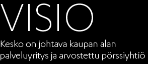 6 Strategia Arvot Ylitämme asiakkaamme odotukset Olemme alamme paras Luomme hyvän