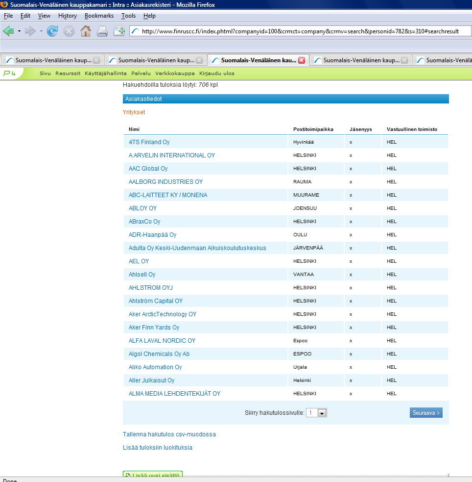 CSV-tiedoston tekeminen (= raportin tekeminen) Tallenna hakutulos csv-muodossa - Hakutuloksesta voi tehdä csv-tiedoston (comma separated values), joka voidaan avata Excelissä ja muokata siitä haluttu