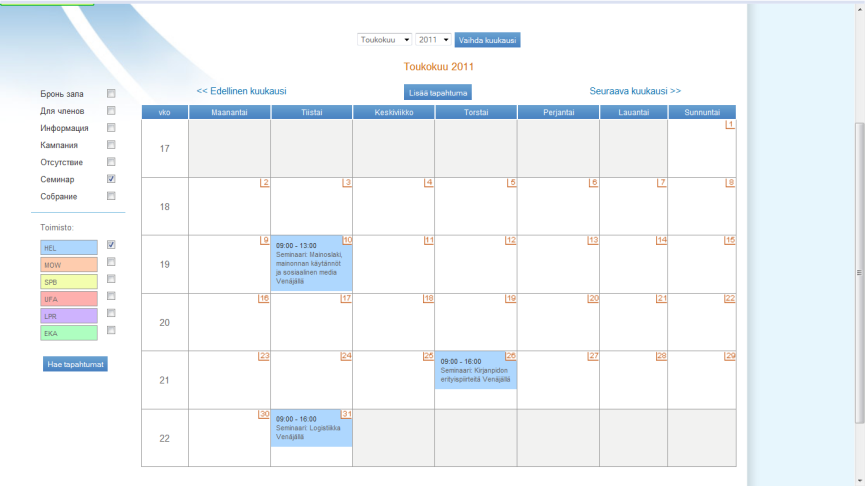 - Tilavaraus / Бронь зала o Salin/auditorion varaus Suomalais-Venäläinen kauppakamari Toimisto-valintaruudut - valitaan se toimisto/ne toimistot, joiden tapahtumia haetaan (värikoodit).
