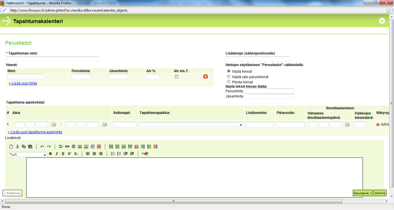 Aukeaa ikkuna tapahtuman tietojen syöttämistä varten. Tämä kenttä jätetään tyhjäksi Tapahtuman nimi kohtaan syötetään tapahtuman nimi. Tämä nimi nousee nettisivuille tapahtumakalenteriin.
