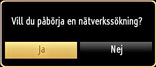 Antenninstallation Om du väljer söktypen ANTENN kommer TV:n att söka efter digitala, markbundna sändningar. Standardpinkoden kan förändras beroende på det valda landet.