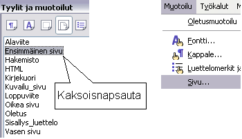 - 157 - Jos haluat esimerkiksi sivunumerot ylätunnisteeseen, mutta haluat jättää ensimmäisen sivun ilman sivunumeroa, toimi seuraavasti: 1) Vie kohdistin ensimmäiselle sivulle ja ota käyttöön