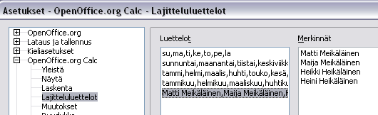 - 190 - OpenOfficen lajittelutiedoissa on valmiina joukko tavallisimpia omia sarjoja, esimerkiksi kuukausien nimet (tammikuu, helmikuu...) 