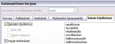 - 22 - B. Sanojen automaattinen täydennys Toimenpiteellä Työkalut -> Automaattinen korjaus päästään sanojen korjailun näytölle.