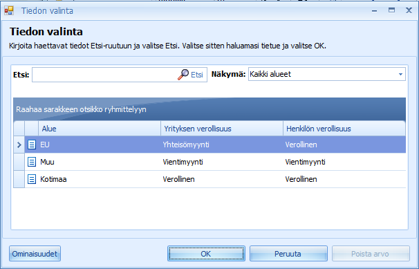 56 (/ 92) HUOM! Kun ohjelmistoon lisätään uusi maa, on sen alue oletuksena Muu. Mikäli on kyseessä EU-maa, tulee alueeksi vaihtaa EU. 5.