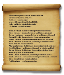 Keväällä 10 11.4.2010 seuralla oli Lammassaaressa venemessujen yhteydessä oma osasto, jolla tiedotettiin seuran toiminnasta messuvieraille. Kommodori osallistui Saimaan purjehtijapäiville 30.10.2010 Varkaudessa.