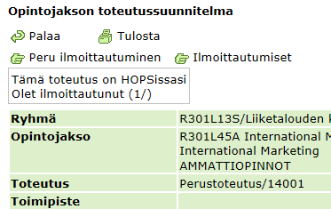 5 (5) Valitse toteutus Ilmoittaudu toteutukselle Ilmoittaudu toteutukseen -valinta on näkyvissä vain silloin kun
