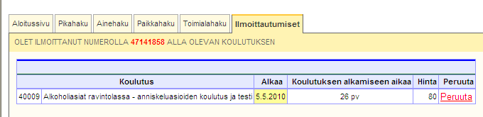 4. Kirjoita ilmoittautumisnumero, jonka olet saanut ohjelmasta ilmoittautumisen yhteydessä sekä koulutuksen numero 5. Valitse peruuta.