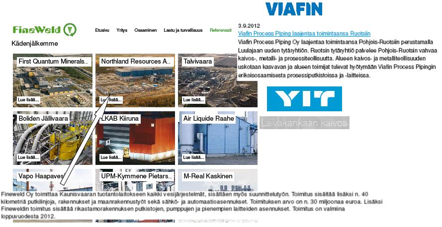 22 Kuva 16. Prosessiputkistot ovat mittavia laitetoimituksia kaivosprojekteissa.