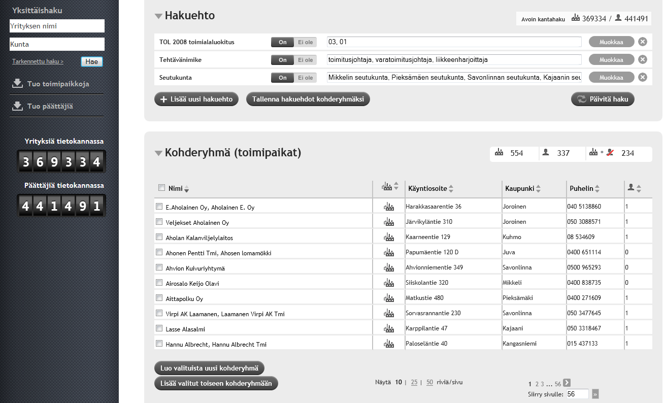 Valintaikkunassa vasemmalla näkyvät kaikki valittavissa olevat arvot ja valintaikkunassa oikealla kohderyhmän rajaukseen valitut hakukriteerit.