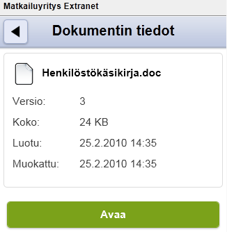 Dokumentit Hakuun mitä haet ja Enter Klikkaamalla kansiota se avautuu. Klikkaamalla dokumenttia, saat yksityiskohtaisia tietoja siitä, tästä näkymästä on myös mahdollista avata dokumentti.