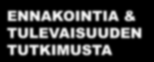 ENNAKOINTIA & TULEVAISUUDEN TUTKIMUSTA Arvot Strategian koko rakenne ULKOINEN SISÄINEN NYKYTILA TULEVAISUUS VISIO 2015 1. STRATEGINEN NELIKENTTÄ: Mitä on ollut? Mitä on? Miltä tulevaisuus näyttää? 2. VISIO Millainen haluttaisiin olla?