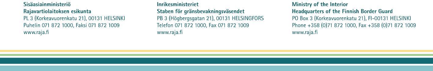 2013 1 (3) RAJAVARTIOLAITOKSEN TULOSSUUNNITELMA 2013 SEKÄ TOIMINTA- JA TALOUS- SUUNNITELMA 2014-2017 Toiminnan painoalueet Rajavartiolaitoksen toimintaan vaikuttavat merkittävimmin tilanne Venäjällä