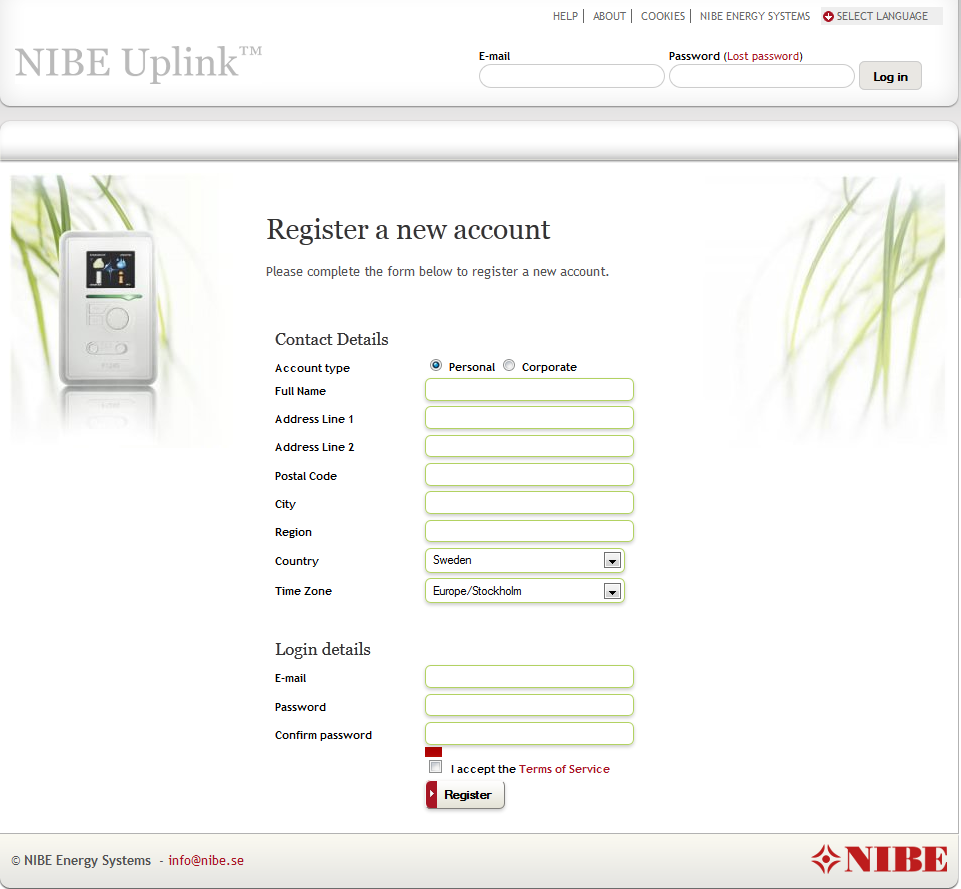 NIBE Uplink Käyttäjätilin rekisteröinti Uuden tilin rekisteröinti vaatii voimassa olevan sähköpostiosoitteen (sähkö-postiosoite toimii käyttäjätunnuksena).