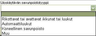 143 (238) Jos valitaan "Muu syy": Kirjoitetaan savunpoistotyyppi kohtaan "Sanallinen selvitys uloskäytävien käytöstä". D.3.6.