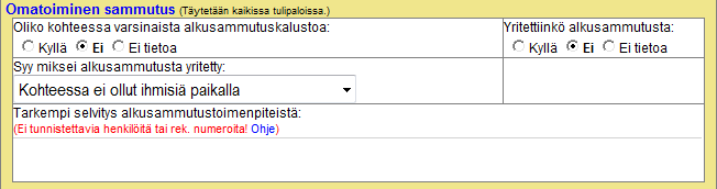 54 (238) D.2.9 Omatoiminen sammutus Halutaan kerätä tietoa siitä, kuinka usein omatoimista sammutusta yritetään ja mikä on sen vaikutus palon kulkuun.